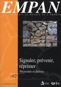 Signaler, prévenir, réprimer - nécessités et dérives