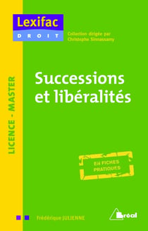 Successions et libéralités - licence, master - en fiches pratiques