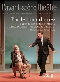 Revue L'Avant-scène théâtre n.1479 : par le bout du nez