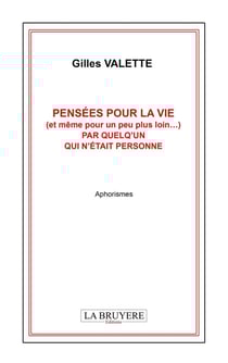 Pensées pour la vie (et meme pour un peu plus loin...) par quelq'un qui n'était personne : Aphorismes