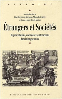 Étrangers et sociétés - représentations, coexistences, interactions dans la longue durée