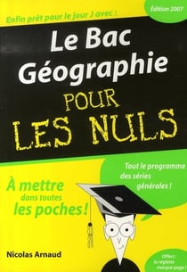 Le bac géographie pour les nuls (édition 2007)