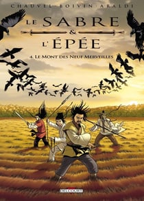 Le sabre et l'épée Tome 4 : le mont des neuf merveilles