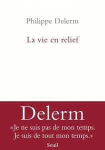 La vie en relief