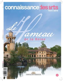 Connaissance des arts Hors-Série : le hameau de la Reine