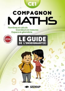 Compagnon maths : CE1 - guide de l'enseignant (édition 2016)