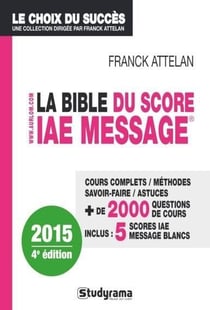 La bible du score IAE message (4e édition)