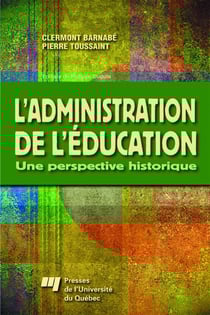 L'administration de l'éducation - une perspective historique