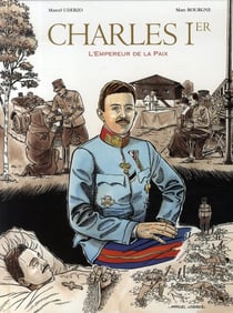 Charles 1er, l'empereur de la paix