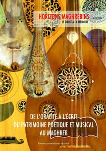 REVUE HORIZONS MAGHREBINS n.75 : de l'oralité à l'écrit - du patrimoine poétique et musical au Maghreb