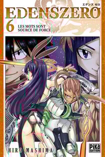 Edens zero Tome 6 : les mots sont source de force