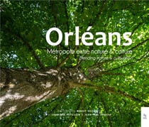 Orléans, métropole entre nature et culture