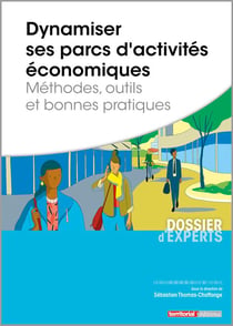 Dynamiser ses parcs d'activités économiques - méthodes, outils, et bonnes pratiques