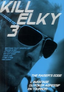 Kill elky 3 - l'avantage du poker agressif en tournois