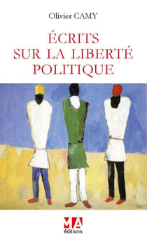 Écrits sur la liberté politique