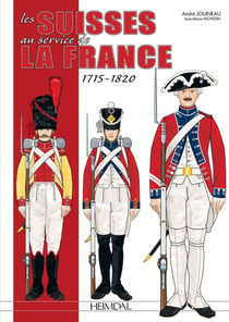 Les Suisses au service de la France : 1715-1820