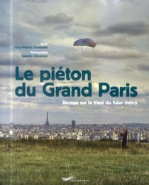 Le Pieton Du Grand Paris