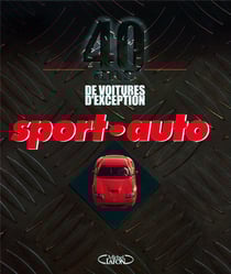 40 ans de voitures d'exception sport-auto