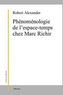 Phénomenologie de l'espace-temps chez Marc Richir