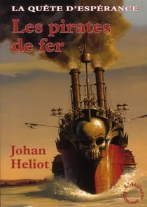 La quête d'espérance t.2 - les pirates de fer