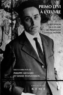 Primo Levi a l'Oeuvre : Reception de l'Oeuvre de Primo Levi Dans