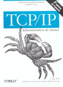 Tcp ip administration de reseau - 3e edition