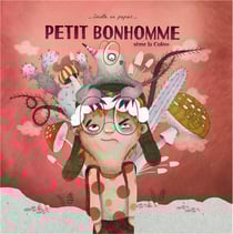 Petit bonhomme sème la colère