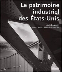 Le patrimoine industriel des etats-unis
