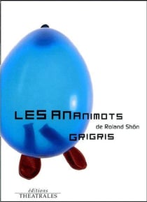 Les ananimots - grisgris