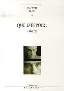 Que d'espoir ! cabaret