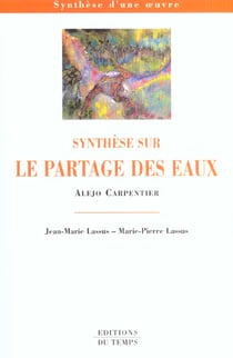 Synthèse sur le partage des eaux, d'alejo carpentier