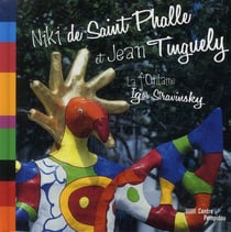 La fontaine Igor-Stravinsky - Jean Tinguely, Niki de Saint-Phalle