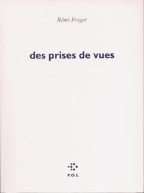 Des prises de vue