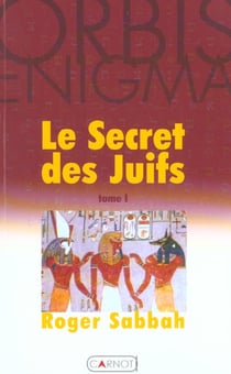 Le secret des juifs t.1