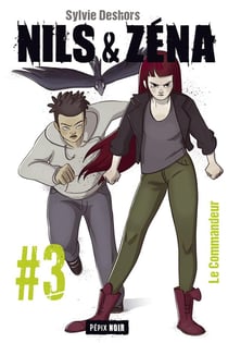 Nils et Zéna Tome 3 : le commandeur