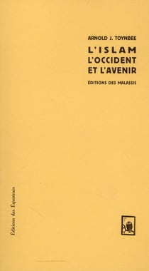 ISLAM, L'OCCIDENT ET L'AVENIR