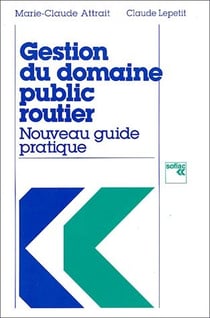 Gestion du domaine public routier nouveau guide pratique