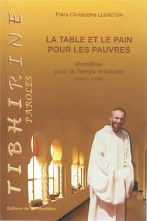 La table et le pain pour les pauvres - homélies pour le temps ordinaire (1989-1996)