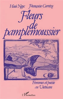Fleurs de pamplemoussier : Femmes et poésie au Vietnam