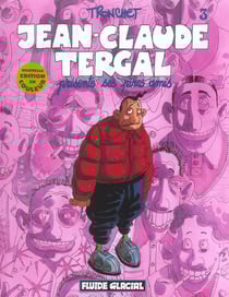 Jean-Claude Tergal Tome 3 : présente ses pires amis