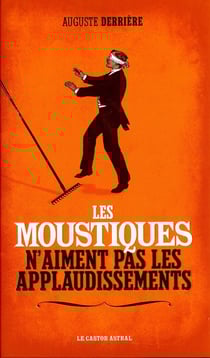 Les moustiques n'aiment pas les applaudissements