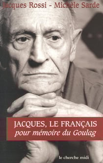 Jacques le Français - pour mémoire du goulag