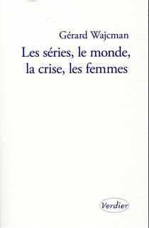 Les séries, le monde, la crise, les femmes