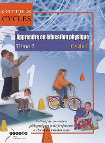 Apprendre en éducation physique : au cycle 1 Volume 2