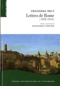 Lettres de Rome (1808-1810) - la Rome pontificale sous l'occupation
