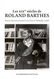 Les xixe siècles de roland barthes