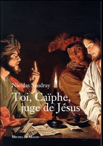 Toi, Caiphe, Juge De Jesus