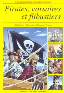Pirates, corsaires et flibustiers