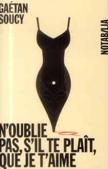 N'oublie pas, s'il-te-plaît, que je t'aime