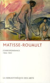Matisse-Rouault - correspondance (1906-1954)